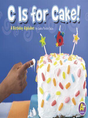 cover image of C Is for Cake!